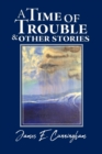 Image for A Time of Trouble and Other Stories