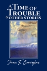 Image for Time Of Trouble And Other Stories