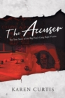 Image for The Accuser : The True Story of the Big Dan&#39;s Gang Rape Victim
