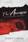Image for Accuser: The True Story of the Big Dan&#39;s Gang Rape Victim