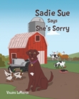 Image for Sadie Sue Says She&#39;s Sorry
