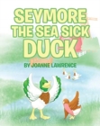 Image for Seymore the Sea Sick Duck