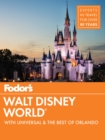 Image for Fodor&#39;s Walt Disney World: With Universal &amp; the Best of Orlando