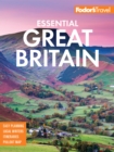 Image for Fodor&#39;s essential Great Britain: with the best of England, Scotland &amp; Wales.