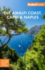 Image for Fodor&#39;s The Amalfi Coast, Capri &amp; Naples