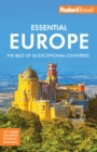 Image for Fodor&#39;s Essential Europe : The Best of 26 Exceptional Countries