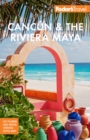 Image for Fodor&#39;s Cancun &amp; The Riviera Maya: With Tulum, Cozumel, and the Best of the Yucatan