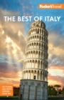 Image for Fodor&#39;s Best of Italy: Rome, Florence, Venice &amp; The Top Spots in Between