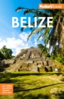 Image for Fodor&#39;s Belize: With a Side Trip to Guatemala