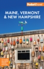 Image for Fodor&#39;s Maine, Vermont &amp; New Hampshire