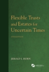 Image for Flexible trusts and estates for uncertain times