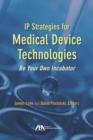 Image for IP Strategies for Medical Device Technologies