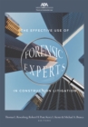 Image for The Effective Use of Forensic Experts in Construction Litigation