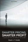 Image for Smarter Pricing, Smarter Profit : A Guide for the Law Firm of the Future, Second Edition