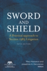 Image for Sword and Shield : A Practical Approach to Section 1983 Litigation, Fifth Edition