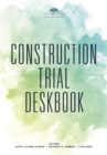Image for Construction Trial Deskbook