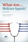 Image for What Are... Medicare Appeals? Second Edition