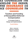 Image for Taxation and Funding of Nonqualified Deferred Compensation: A Complete Guide to Design and Implementation