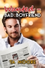 Image for Wanted: Bad Boyfriend