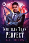 Image for Nautilus Than Perfect