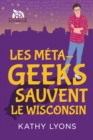 Image for Meta-Geeks Sauvent Le Wisconsin