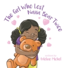 Image for The Girl Who Lost Nana Bear Twice
