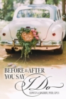 Image for Before And After You Say I Do
