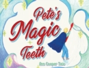 Image for Pete&#39;s Magic Teeth