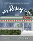 Image for My Rainy Day : A Guide to Helping Children Cope with Grief