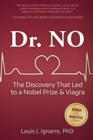 Image for Dr. NO : The Discovery That Led to a Nobel Prize and Viagra