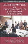 Image for Leadership Matters in the Education of Students with Special Needs in the 21st Century