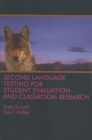 Image for Second Language Testing for Student Evaluation and Classroom Research