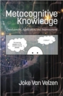 Image for Metacognitive Knowledge : Development, Application, and Improvement