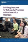 Image for Building Support for Scholarly Practices in Mathematics Methods