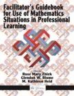 Image for Facilitator’s Guidebook for Use of Mathematics Situations in Professional Learning