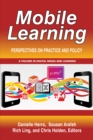 Image for Mobile learning: perspectives on practice and policy