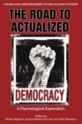 Image for The Road to Actualized Democracy : A Psychological Exploration
