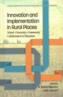 Image for Innovation and Implementation in Rural Places : School-University-Community Collaboration in Education