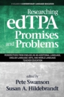 Image for Researching edTPA Promises and Problems : Perspectives from English as an Additional Language, English Language Arts, and World Language Teacher Education