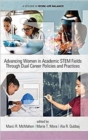 Image for Advancing Women in Academic STEM Fields through Dual Career Policies and Practices