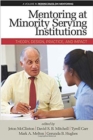 Image for Mentoring at Minority Serving Institutions (MSIs) : Theory, Design, Practice and Impact