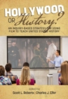 Image for Hollywood or history?  : an inquiry-based strategy for using film to teach United States history