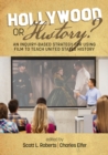Image for Hollywood or history?: an inquiry-based strategy for using film to teach United States history