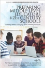 Image for Preparing Middle Level Educators for 21st Century Schools