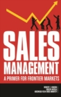 Image for Sales Management : A Primer for Frontier Markets