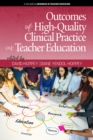 Image for Outcomes of high-quality clinical practice in teacher education