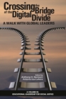 Image for Crossing the bridge of the digital divide: a walk with global leaders