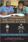 Image for The Collegiate Athlete at Risk