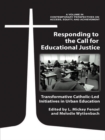 Image for Responding to the call for educational justice: transformative Catholic-led initiatives in urban education