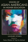 Image for Voices of Asian Americans in Higher Education